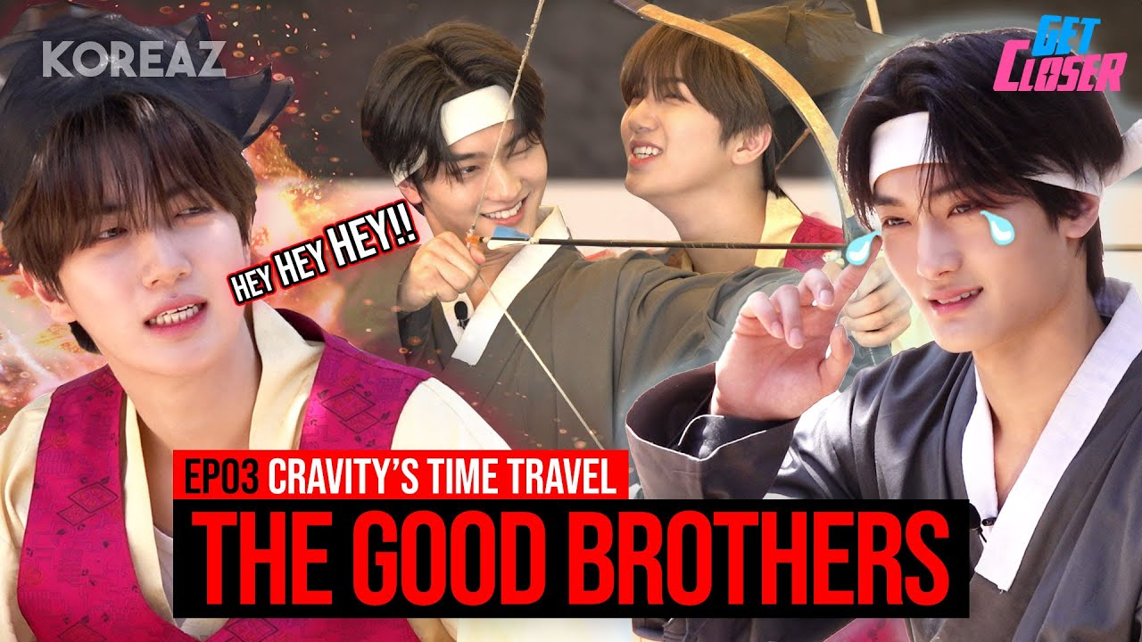 HEY HEY HEY!! EP03 CRAVITY'S TIME TRAVEL THE GOOD BROTHERS